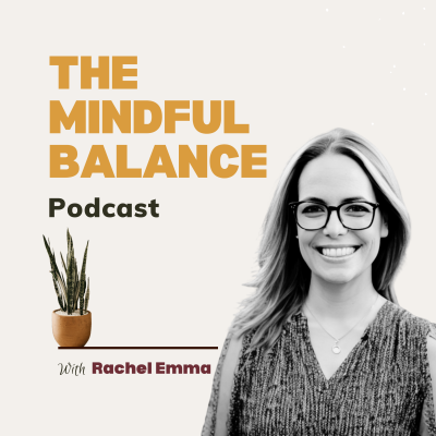 The Mindful Balance Podcast